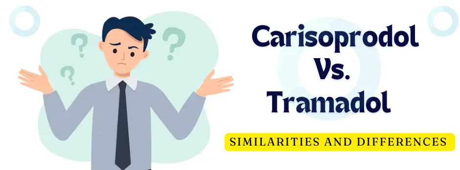 Carisoprodol Vs. Tramadol