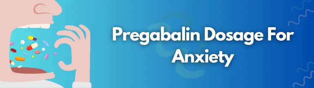 Pregabalin Dosage For Anxiety 