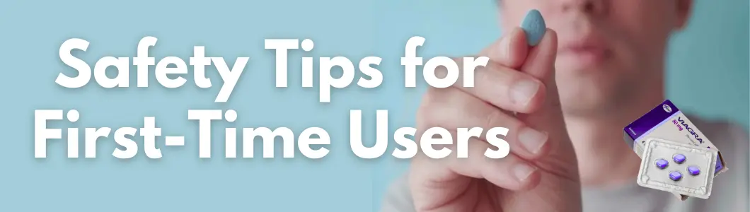 Safety Tips for First-Time Users