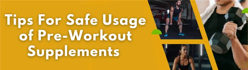 Tips For Safe Usage of Pre-Workout Supplements