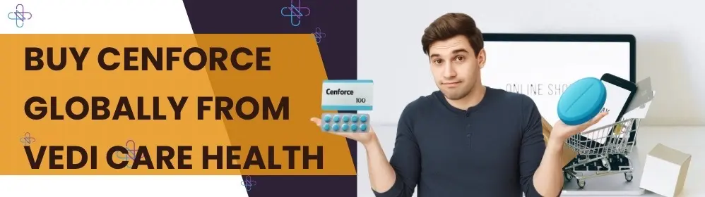 Buy Cenforce Globally From Vedi Care Health