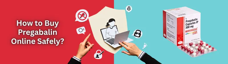 How to Buy Pregabalin Online Safely?