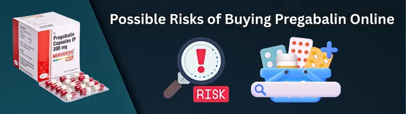 Possible Risks of Buying Pregabalin Online