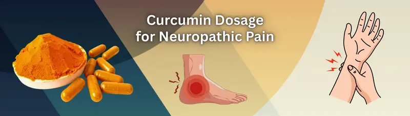Curcumin Dosage for Neuropathic Pain