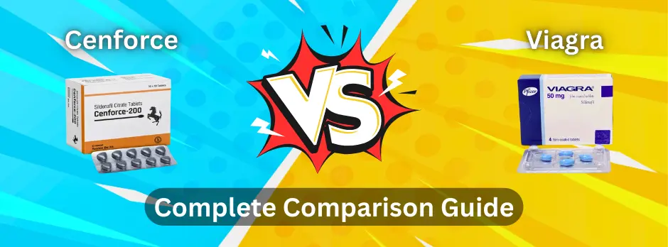Cenforce vs Viagra Complete Comparison Guide