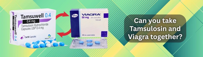 Can you take Tamsulosin and Viagra together