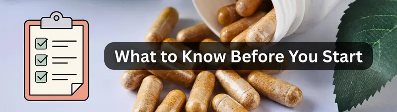 What to Know Before You Start