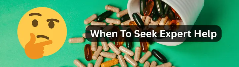When To Seek Expert Help