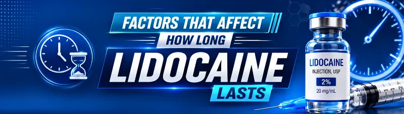 Factors That Affect How Long Lidocaine Lasts